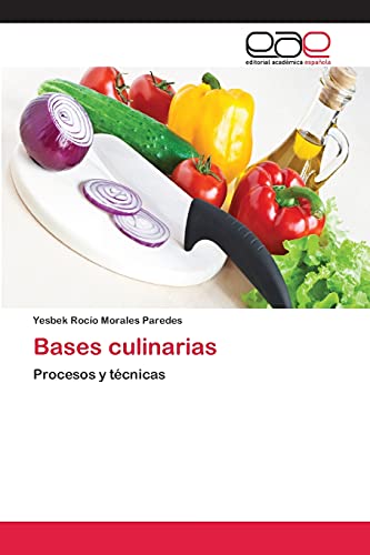 Bases culinarias: Procesos y técnicas