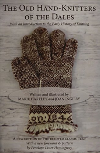 Marie Hartley The Old Hand-Knitters Of The Dales