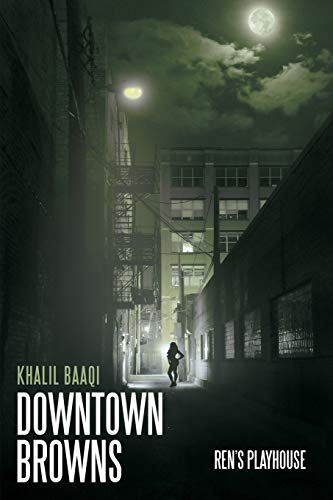Downtown Browns: Ren's Playhouse