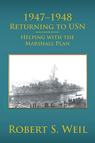1947–1948 Returning to USN: Helping with the Marshall Plan