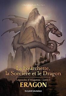 Eragon : légendes d'Alagaësia. Vol. 1. La fourchette, la sorcière et le dragon