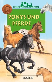 Ensslins kleine Naturführer. Ponys und Pferde