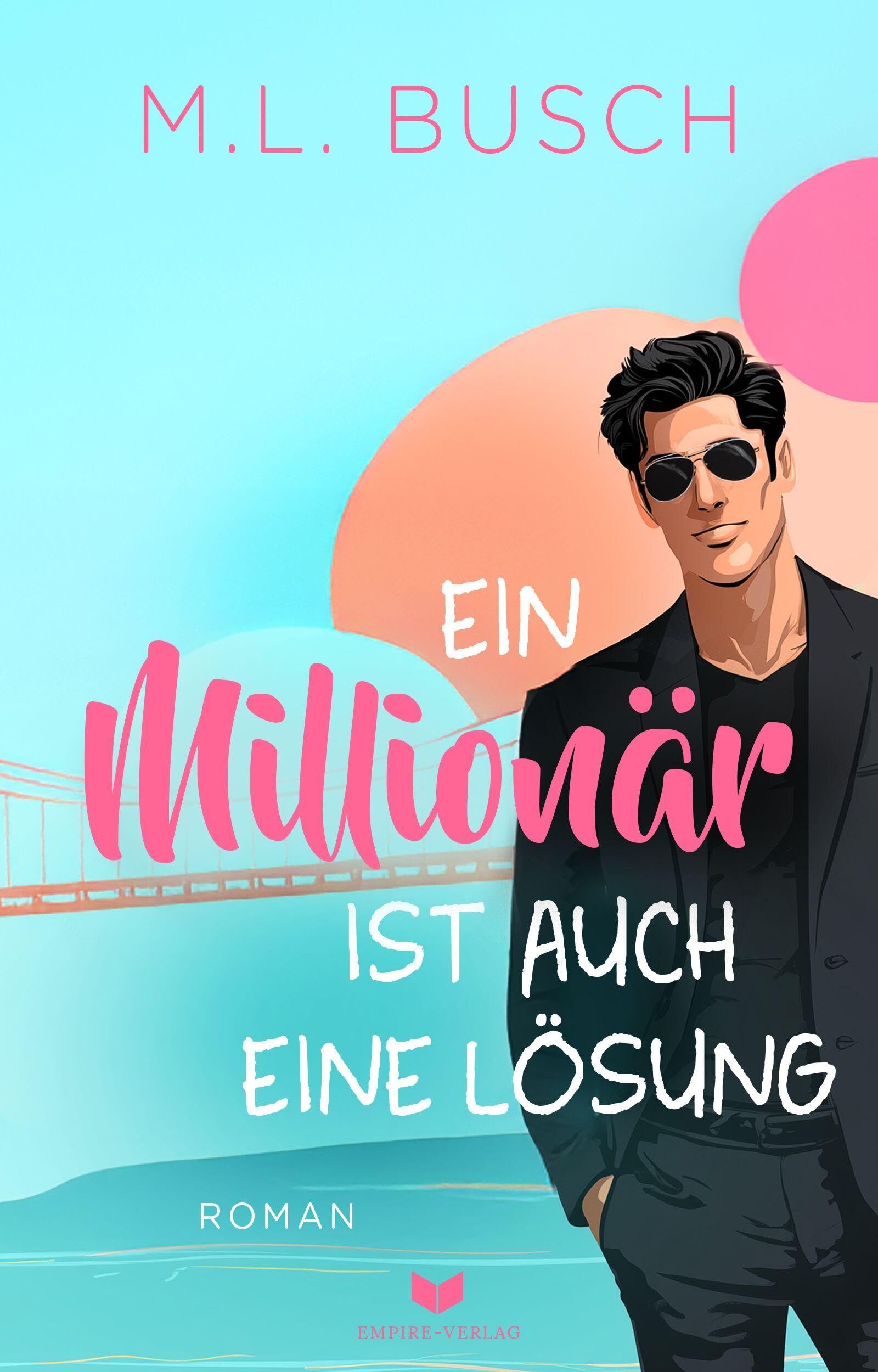 Busch, M. L.: Ein Millionär ist auch eine Lösung