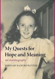 My Quests for Hope and Meaning: An Autobiography