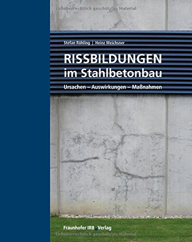 Rissbildungen im Stahlbetonbau - Stefan Röhling Heinz Meichsner Gebunden