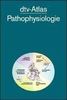 dtv - Atlas Pathophysiologie. Taschenatlas der Pathophysiologie.