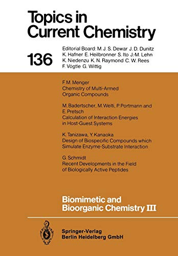 Biomimetic and Bioorganic Chemistry III (Topics in Current Chemistry, 136, Band 136)