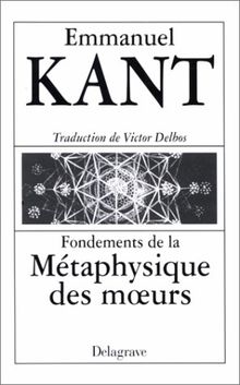 Fondements de la métaphysique des moeurs