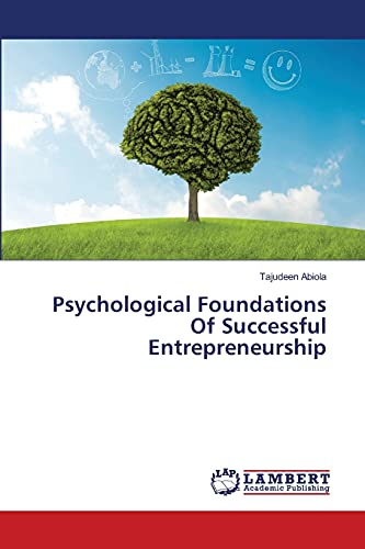 Psychological Foundations Of Successful Entrepreneurship