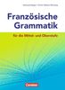 Französische Grammatik für die Mittel- und Oberstufe - Neubearbeitung: Grammatikbuch