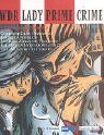 WDR Lady Prime Crime. 3 Cassetten. . 6 Kriminalhörspiele