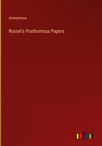 Rossel's Posthumous Papers