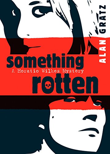 Something Rotten (Horatio Wilkes Mystery)