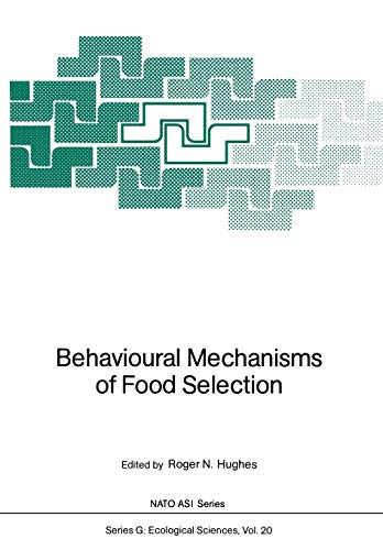 Behavioural Mechanisms of Food Selection (Nato ASI Subseries G:, 20, Band 20)
