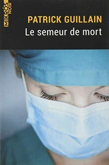Le semeur de mort
