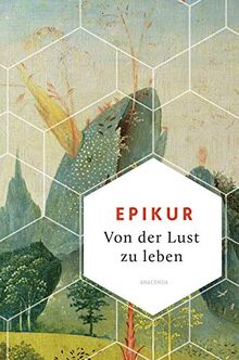 Von der Lust zu leben (Weisheit der Welt, Band 5)