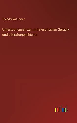Untersuchungen zur mittelenglischen Sprach- und Literaturgeschichte