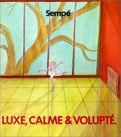 Luxe, calme et volupte (Humour) de Sempé - Poche