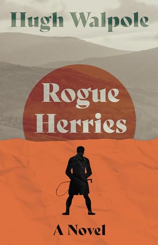 Rogue Herries: A Novel (Herries Chronicle, Band 1)