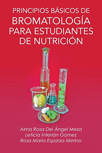 Principios Básicos De Bromatología Para Estudiantes De Nutrición