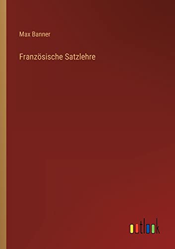 Französische Satzlehre