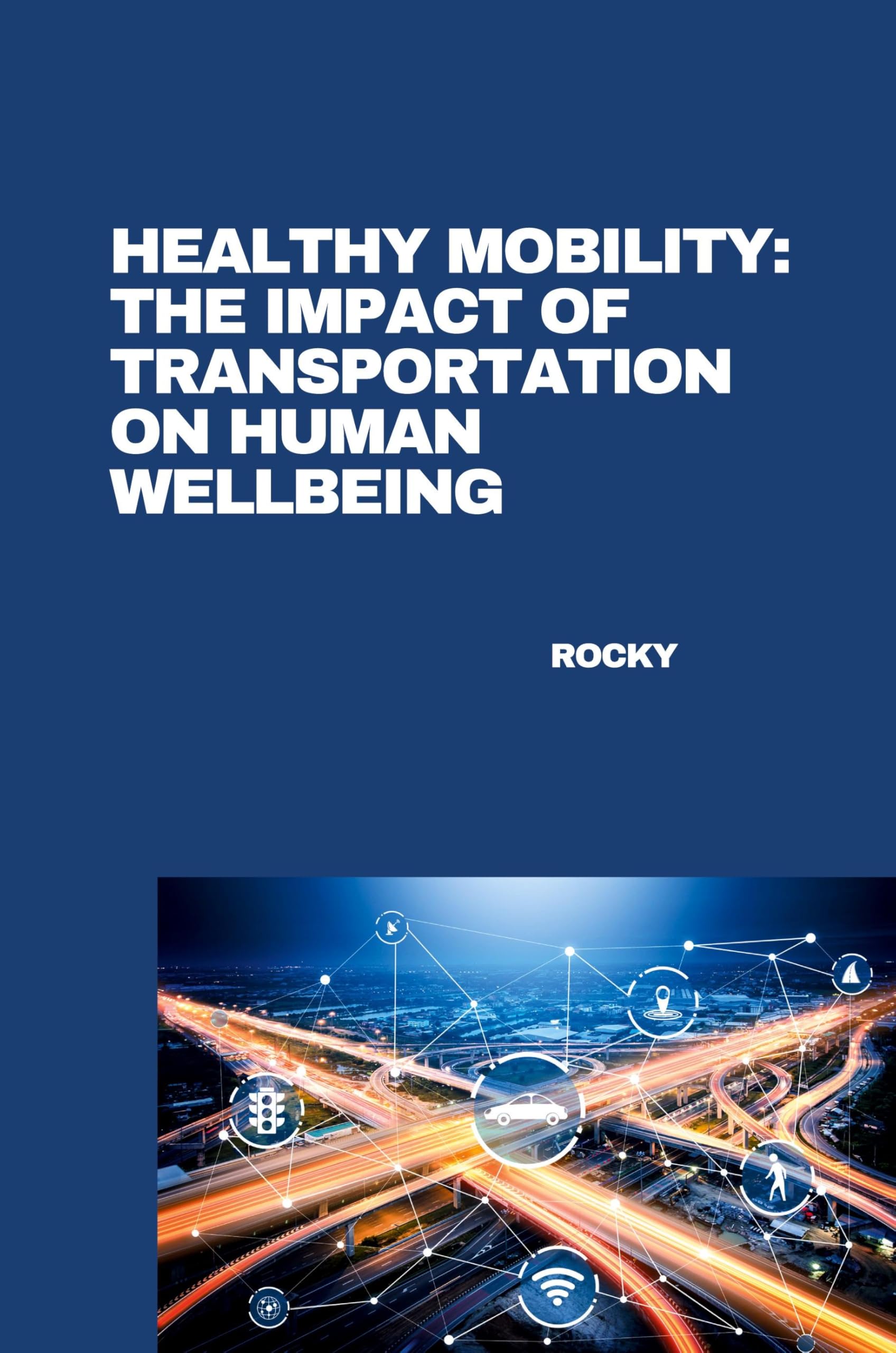 Healthy Mobility: The Impact of Transportation on Human Wellbeing: DE