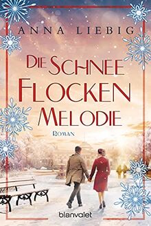 Die Schneeflockenmelodie: Roman