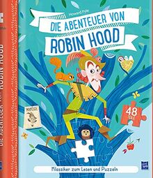 Klassiker zum Lesen und Puzzeln: Die Abenteuer von Robin Hood: Mit 48-teiligem Puzzle