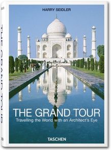 The Grand Tour: Reise um die Welt mit dem Blick des Architekten