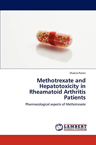 Methotrexate and Hepatotoxicity in Rheamatoid Arthritis Patients: Pharmacological aspects of Methotrexate