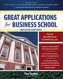 Great Applications for Business School, Second Edition (Great Application for Business School)