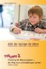 ADS - Die TopTipps für Eltern 2: Coaching bei Hausaufgaben - der Weg zum selbständigen Lernen