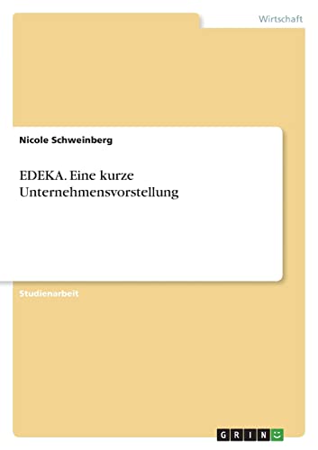 EDEKA. Eine kurze Unternehmensvorstellung