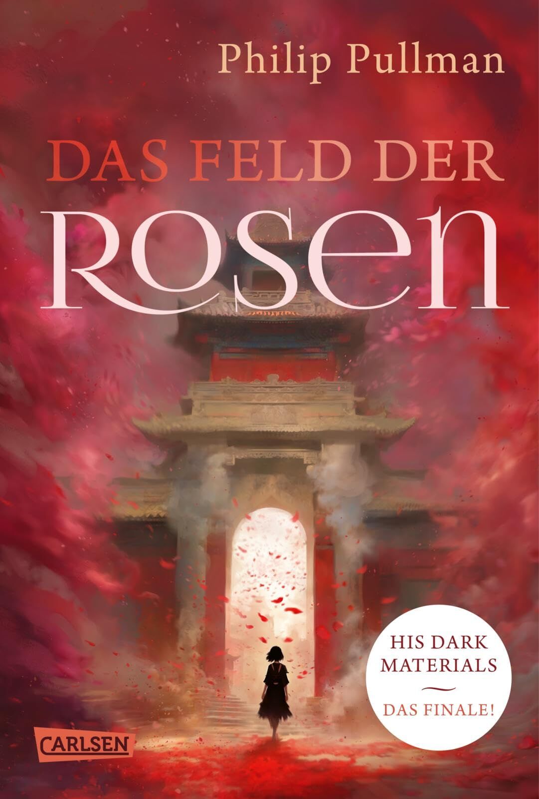 Pullman, Philip: His Dark Materials 5: Das Feld der Rosen