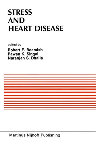 Stress and Heart Disease: Proceedings of the International Symposium on Stress and Heart Disease, June 26–29, 1984 Winnipeg, Canada (Developments in Cardiovascular Medicine, 45, Band 45)