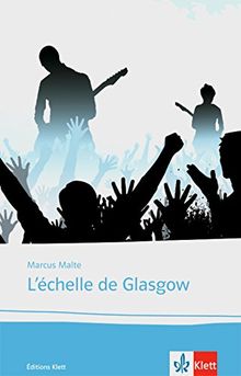 L'échelle de Glasgow: Französische Lektüre für die Oberstufe