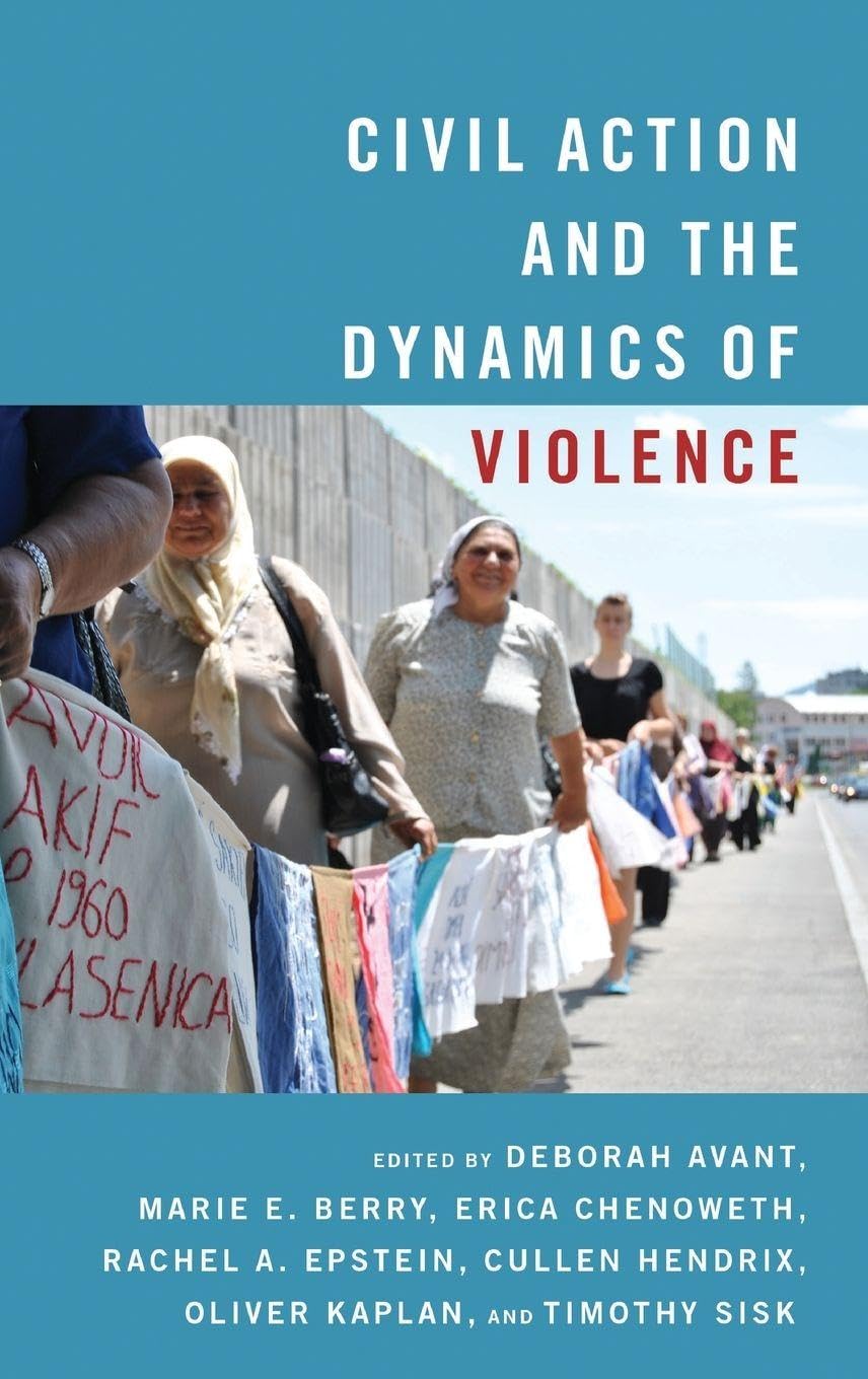 Civil Action and the Dynamics of Violence