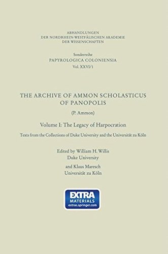 The archive of Ammon Scholasticus of Panopolis: (P. Ammon) (Abhandlungen Der Nordrhein-Westfalischen Akademie Der Wissenschaften. Sonderreihe ... Akademie der Wissenschaften)