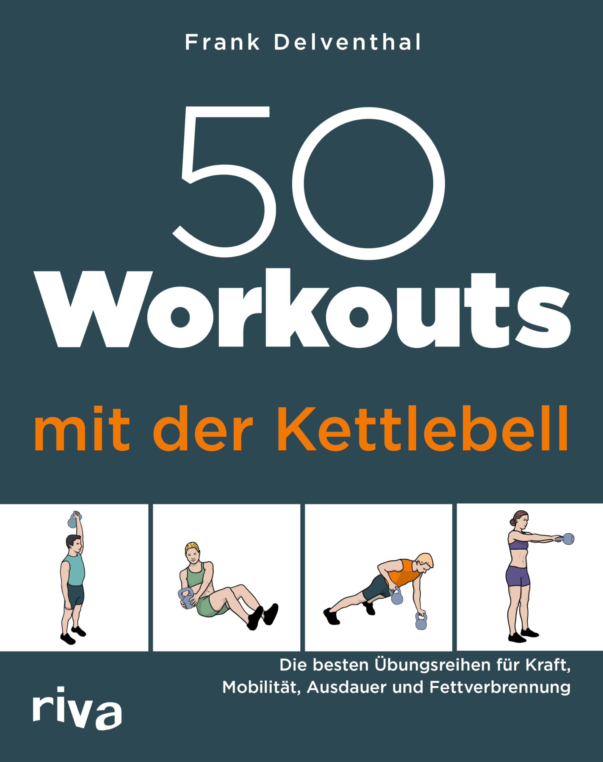 50 Workouts mit der Kettlebell: Training zu Hause für alle Level