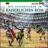 Vita quotidiana nella Roma imperiale. Il racconto della vita quotidiana nell'antica Roma... Con DVD. Ediz. tedesca