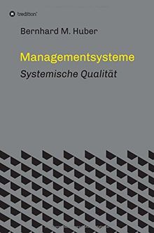 Managementsysteme: Systemische Qualität