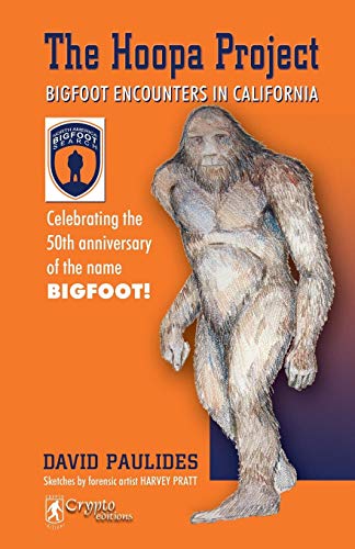 David Paulides The Hoopa Project, Bigfoot Encounters In California