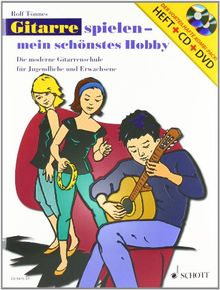 Gitarre spielen - mein schönstes Hobby. Set. Die moderne Gitarrenschule für Jugendliche und Erwachsene  Ausgabe mit CD + DVD