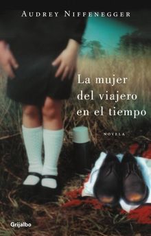 La mujer del viajero en el tiempo (FICCION, Band 100099)