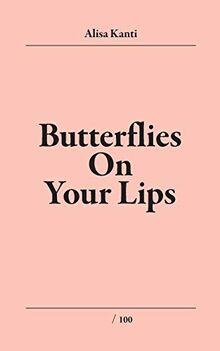 Butterflies on Your Lips: Butterflies on My lips