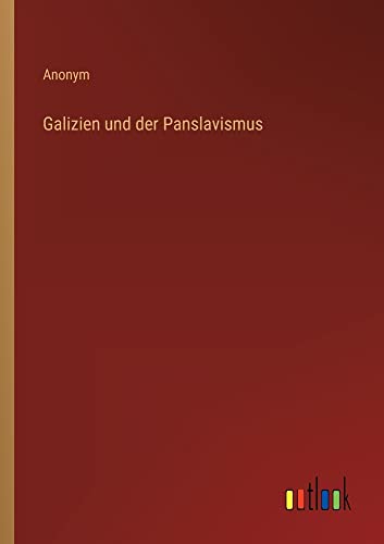 Galizien und der Panslavismus