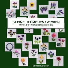 Kleine Bluemchen sticken, mit und ohne Seidenbaendchen
