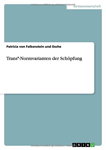 Trans*-Normvarianten der Schöpfung