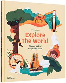 Explore the World: Discoveries That Shaped Our World