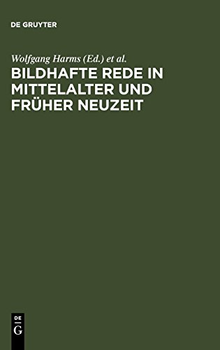 Bildhafte Rede in Mittelalter und früher Neuzeit: Probleme ihrer Legitimation und ihrer Funktion